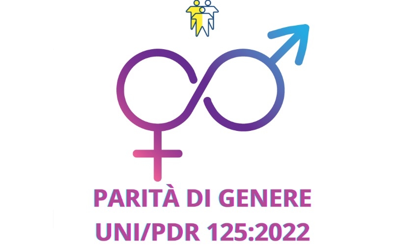 Linee Guida per la parità di genere UNI/PdR 125:2022 Linee Guida per la parità di genere UNI/PdR 125:2022